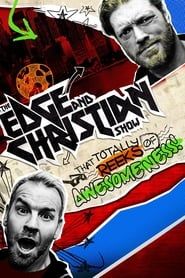 The Edge and Christian Show That Totally Reeks of Awesomeness series tv
