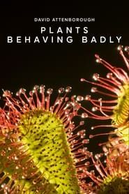 Plants Behaving Badly series tv
