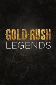 Gold Rush: Legends series tv