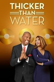 Thicker Than Water series tv