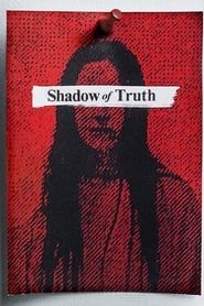 Shadow of Truth series tv