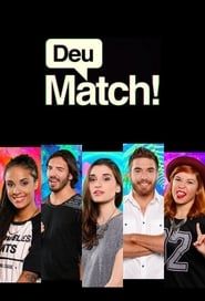 Deu Match! series tv