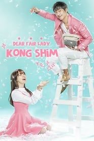 Dear Fair Lady Kong Shim series tv
