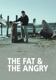 The Fat and the Angry series tv