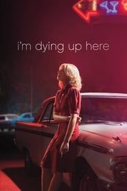 I'm Dying Up Here series tv