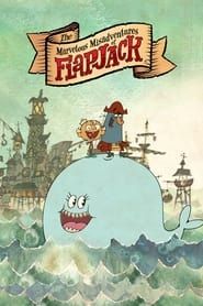 The Marvelous Misadventures of Flapjack series tv