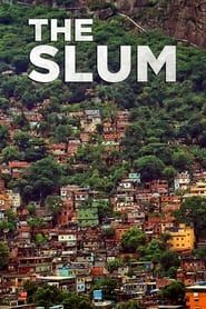 The Slum 2014</b> saison 01 