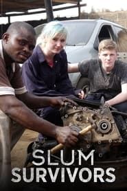 Slum Survivors 2014</b> saison 01 