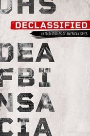 Declassified: Untold Stories of American Spies series tv