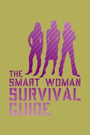 The Smart Woman Survival Guide series tv