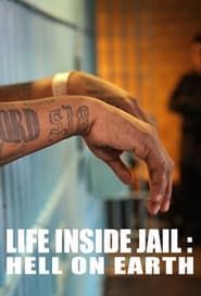 Image Life Inside Jail: Hell On Earth
