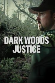 Dark Woods Justice series tv