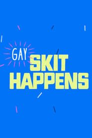 Gay Skit Happens series tv