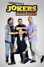Impractical Jokers: Inside Jokes saison 01 episode 01  streaming