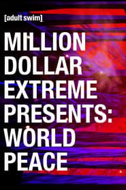 Image Million Dollar Extreme Presents: World Peace