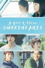 A Girl & Three Sweethearts 2016</b> saison 01 