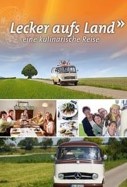 Lecker aufs Land - eine kulinarische Reise (2011)
