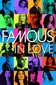 Famous in Love series tv