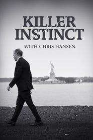Killer Instinct with Chris Hansen series tv