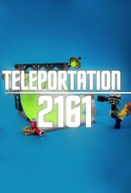 Téléportation 2161 series tv