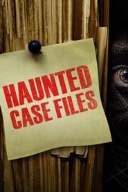 Haunted Case Files</b> saison 001 
