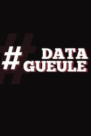 Data Gueule (2014)