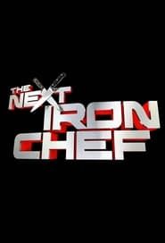 The Next Iron Chef series tv