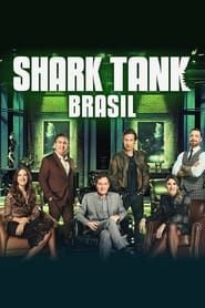 Shark Tank Brasil: Negociando com Tubarões saison 01 episode 01  streaming