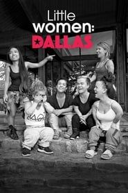 Little Women: Dallas series tv
