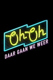 Oh Oh Daar Gaan We Weer 2016</b> saison 01 