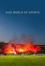 Vice World of Sports series tv