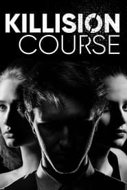 Killision Course series tv