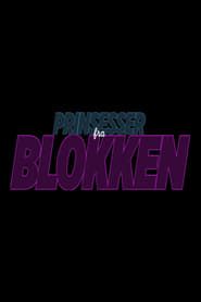 Prinsesser fra Blokken saison 01 episode 01  streaming