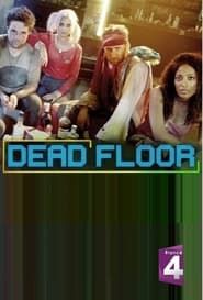Dead Floor 2016</b> saison 01 