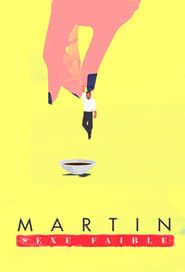 Martin, sexe faible</b> saison 04 