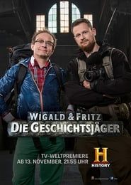 Wigald & Fritz - Die Geschichtsjäger 2016</b> saison 01 