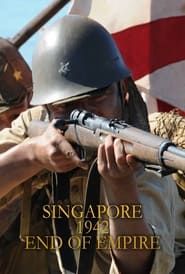 Singapore 1942 End of Empire</b> saison 01 
