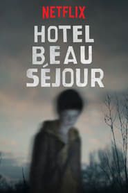 Beau Séjour (2017)
