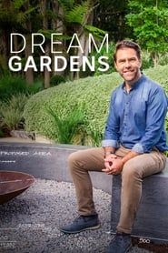 Dream Gardens</b> saison 02 