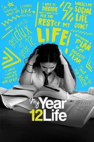 My Year 12 Life series tv