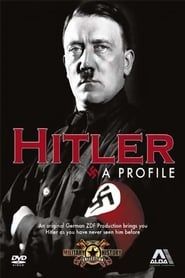 Hitler: A Profile saison 01 episode 05  streaming