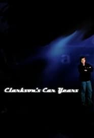 Clarkson's Car Years series tv