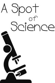 A Spot Of Science</b> saison 01 