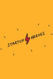 Startup Heroes</b> saison 01 