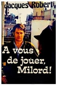 À vous de jouer Milord (1974)