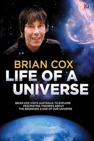 Brian Cox: Life Of A Universe series tv