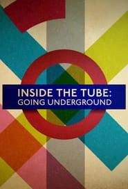 Inside the Tube: Going Underground series tv