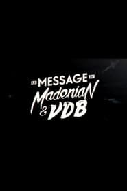 Le message de Madénian et VDB series tv