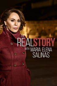 The Real Story with Maria Elena Salinas series tv