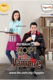 Pembancuh Kopi Mr Vampire</b> saison 01 